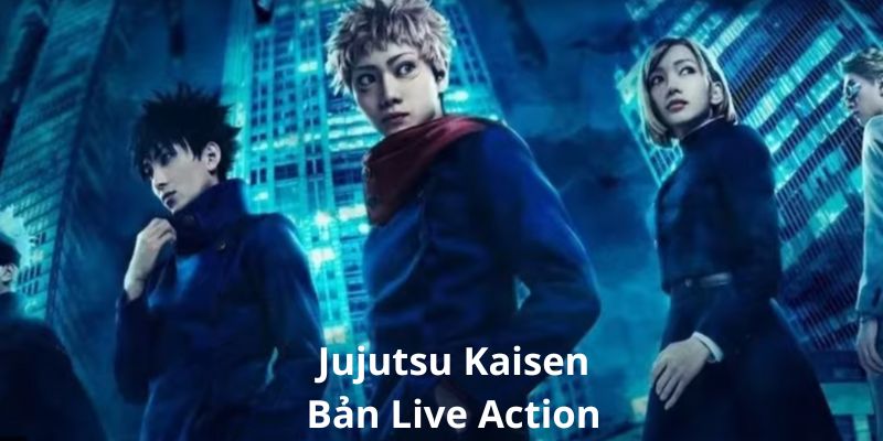 Bản live action Jujutsu Kaisen