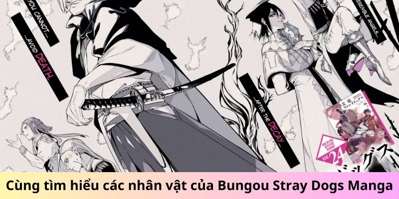 Cùng tìm hiểu các nhân vật của Bungou Stray Dogs Manga