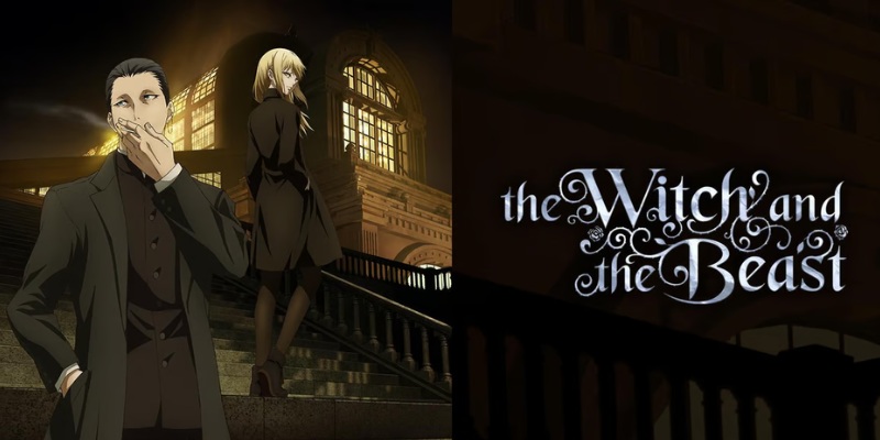 The Witch And The Beast I Anime Được Đón Chờ Nhất 2024