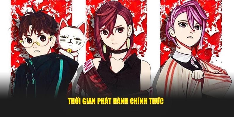 Thời gian phát hành chính thức